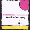 Jon Dee Graham - It's Not As Bad As It Looks