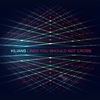 Kilians - Lines You Should Not Cross