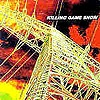 Killing Game Show - Cravallo Grande