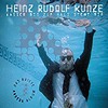 Heinz Rudolf Kunze - Wasser bis zum Hals steht mir