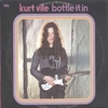 Kurt Vile - Bottle It In