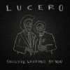 Lucero - Should've Learned By Now