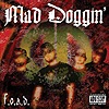 Mad Doggin' - F.O.A.D.