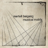Martell Beigang - Musical Matrix