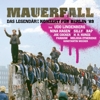 Compilation - Mauerfall - Das Legendre Konzert fr Berlin '89