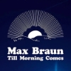 Max Braun - Till Morning Comes