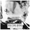 Max Paul Maria - Paradigm Beach