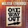 Melissa Etheridge - One Way Out