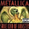 Metallica - Some Kind Of Monster