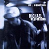 Michael Weston King - Live...In Dinky Town