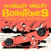 The Mighty Mighty Bosstones - When God Was Great