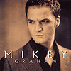 Mikey Graham - Mikey Graham