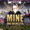 Mine und Orchester - Live in Berlin