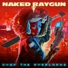 Naked Raygun - Over The Overlords