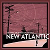 New Atlantic - The Streets, The Sounds, And The Love