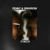 Penny & Sparrow - Finch