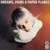Pixey - Dreams, Pains and Paper Planes