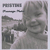 Pristine - Teenage Noise