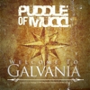 Puddle Of Mudd - Welcome To Galvania