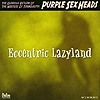 Purple Sex Heads - Eccentric Lazyland