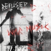 Refused - War Music