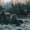 R.E.M. - Murmur / Reckoning / Fables Of Reconstruction (Deluxe Editions)