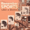Remember Sports - Like A Stone