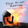 The Riot Before - Fists Buried in Pockets