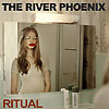 The River Phoenix - Ritual