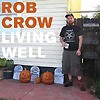 Rob Crow - Living Well