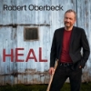 Robert Oberbeck - Heal