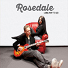 Rosedale - Long Way To Go