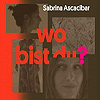 Sabrina Ascacibar - Wo bist du?