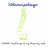 Schlammpeitziger - Collected Simplesongs From My Temporary Past