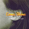 Sebastian Ruin - Come Shine