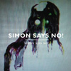 Simon Says No! - Simon Says No!
