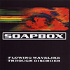 Soapbox - Flowing Wavelike Through Disorder