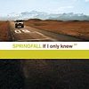 Springfall - If Only I Knew EP