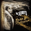 The Struts - Young & Dangerous