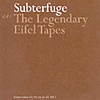 Subterfuge - The Legendary Eifel Tapes