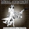 Sun Eats Hours/Nicotine - Metal Addiction