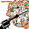 Super Deluxe - Surrender!