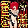 Texas Terri & The Stiff Ones - Eat Shit + 4
