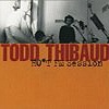 Todd Thibaud - HO*T-FM Session