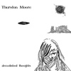 Thurston Moore - Demolished Thoughts