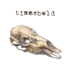 Timesbold - Not Still Here