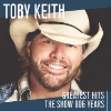 Toby Keith - Greatest Hits - The Show Dog Years