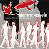 Tribute To Nothing - Breathe How You Want To Breathe