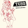Tusq - Rarities & Outtakes
