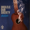 Ukulele Dub Society - Ukulism
